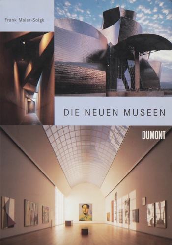 Buchcover Dr. Frank Maier-Solgk: Die neuen Museen